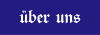 &Uuml;ber uns